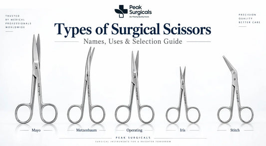 Types of Surgical Scissors: Names, Uses & Selection Guide